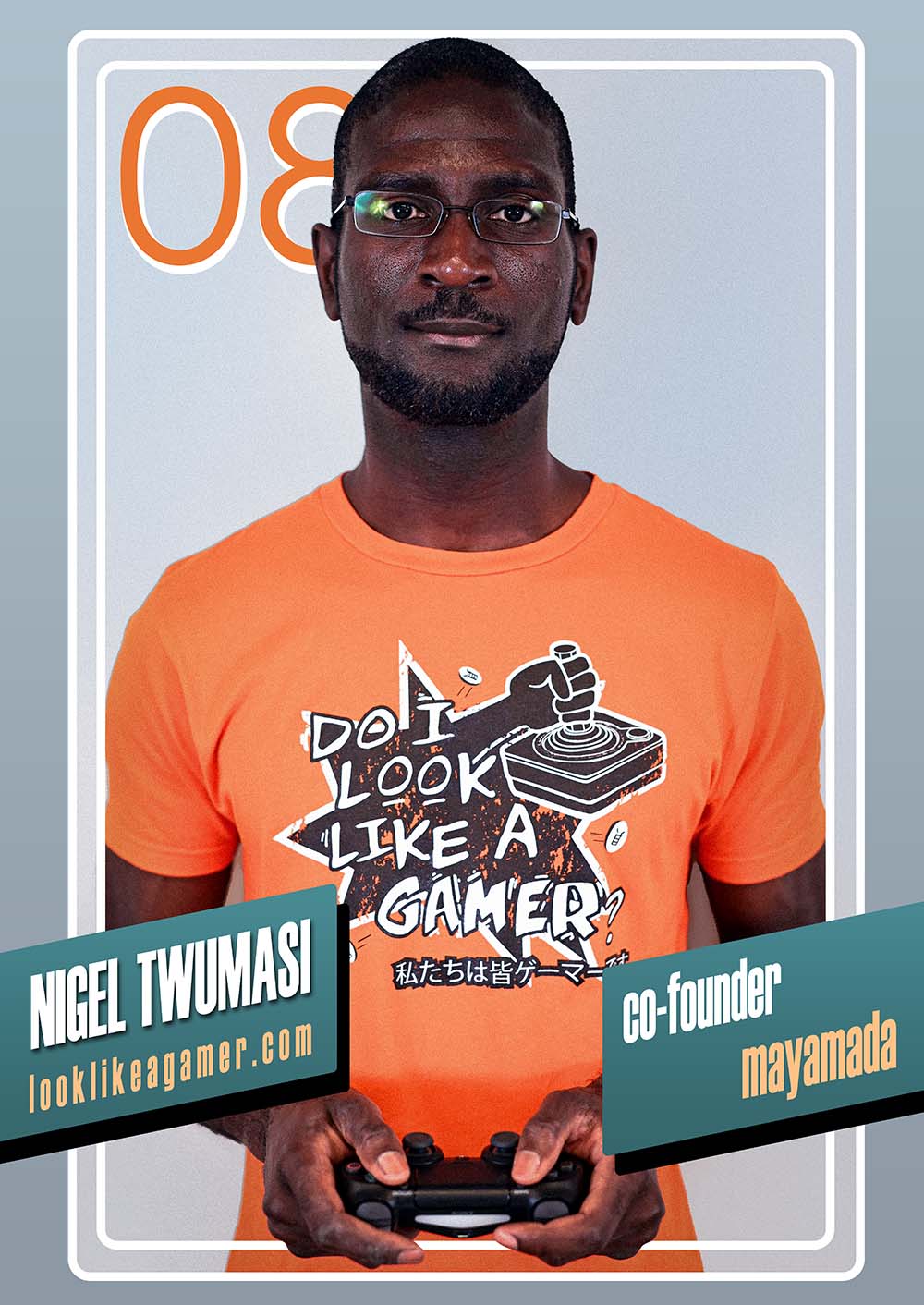 Nigel Photo in mayamada "Do I Look Like A Gamer?" Campaign