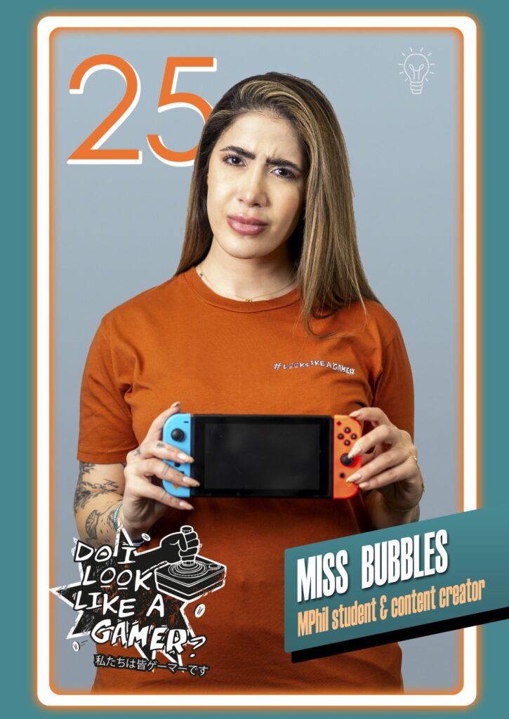 25 - Miss Bubbles - Do I Look Like A Gamer 2024 Campaign